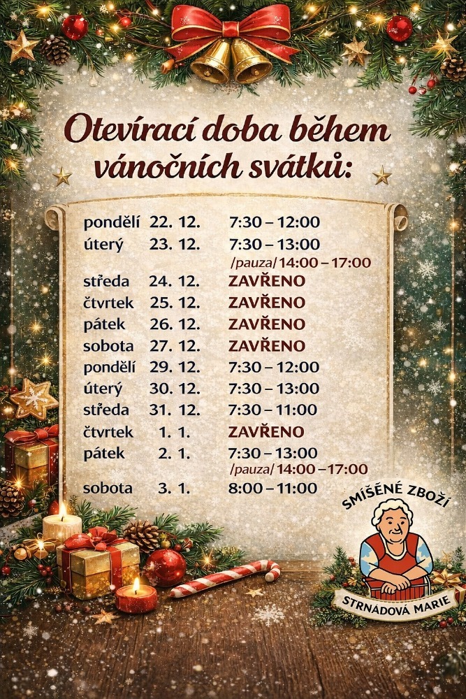 VÁNOČNÍ OTEVÍRACÍ DOBA PRODEJNY SMÍŠENÉHO ZBOŽÍ V CHRÁŠŤANECH