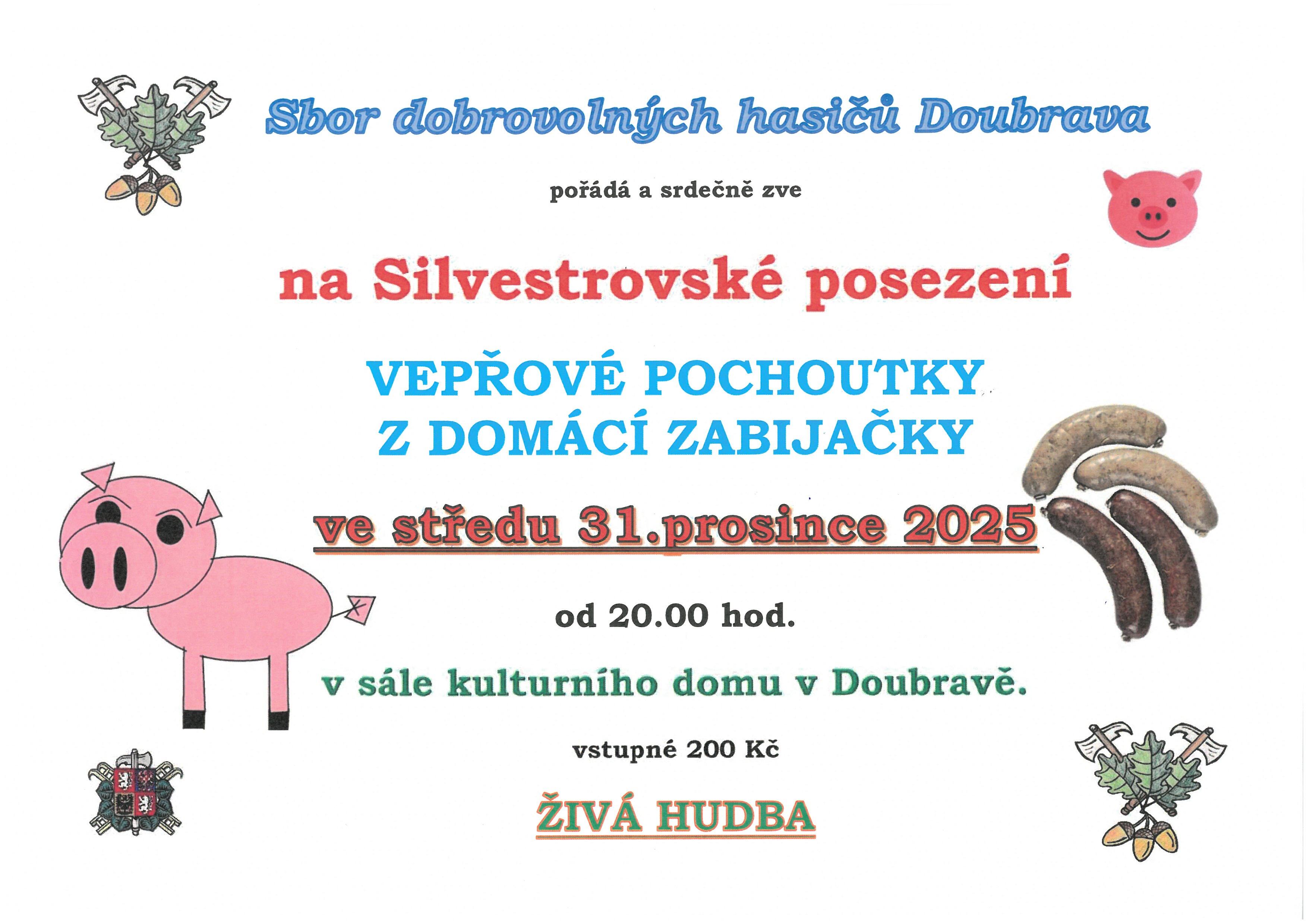 SILVESTROVSKÉ POSVÍCENÍ V DOUBRAVĚ