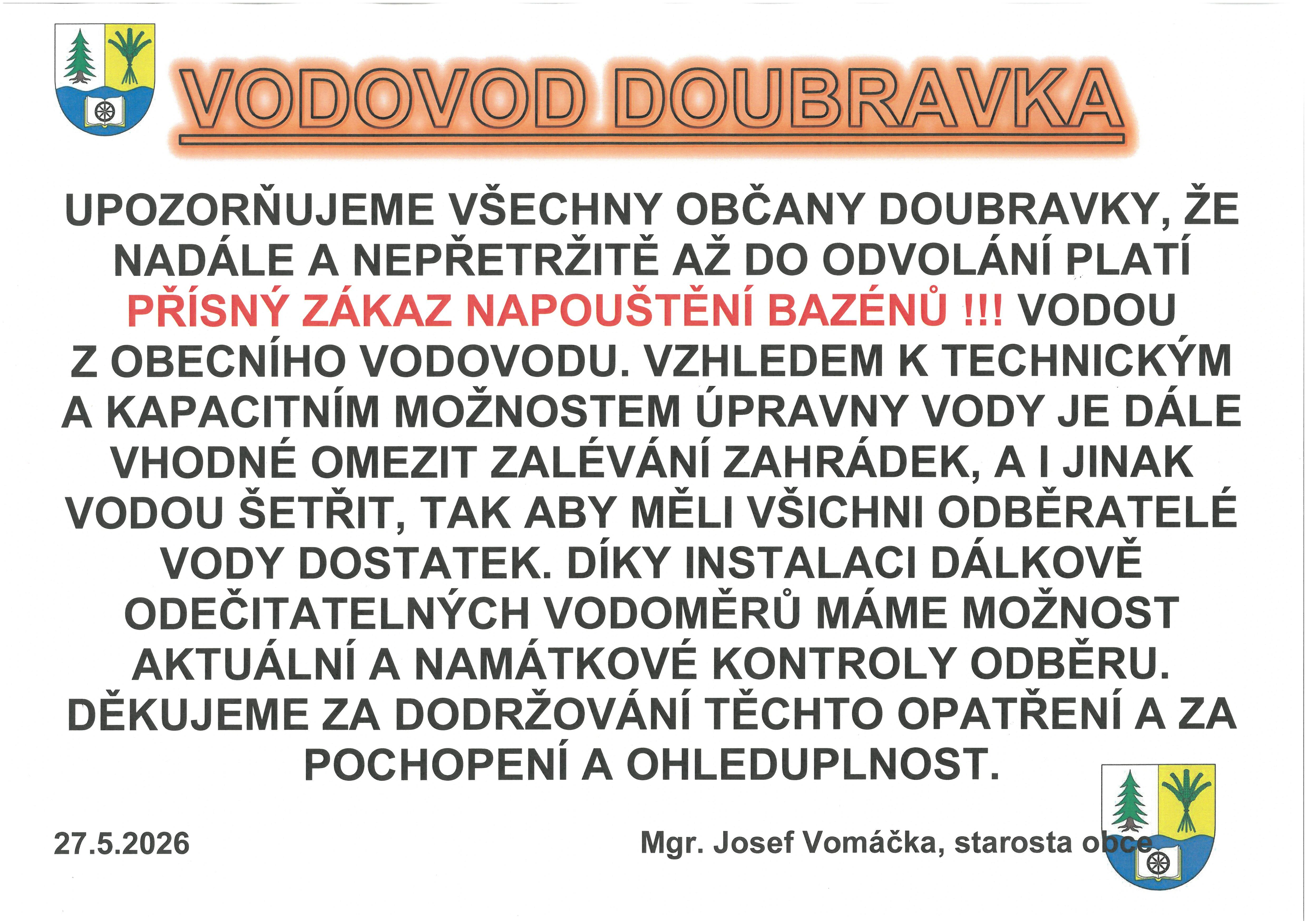 ! ! ! ZÁKAZ NAPOUŠTĚNÍ BAZÉNŮ ! ! !
